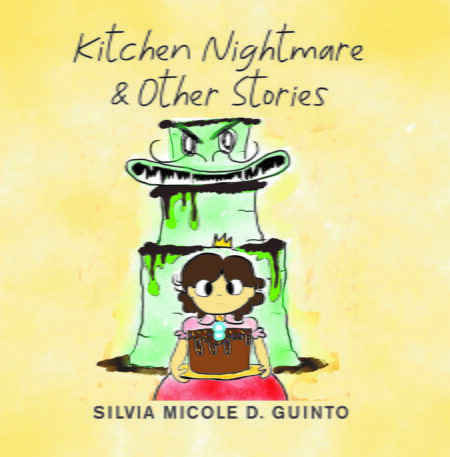 Kitchen Nightmare & Other Stories | Silvia Micole D. Guinto | Children's Book