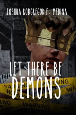 Let There be Demons | Joshua Rodgregor E. Medina | Fantasy