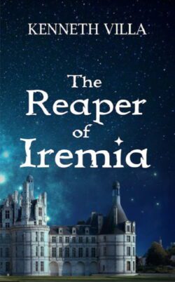 The Reaper of Iremia | Kenneth Villa | Fantasy | Paperback