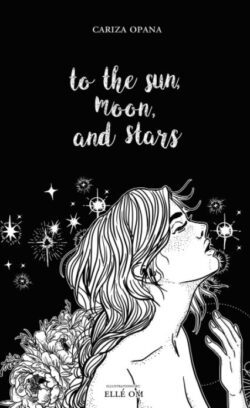 To the sun moon and stars