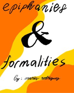 Epiphanies & Formalities