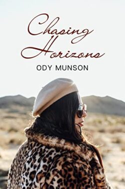 Chasing Horizons | Poetry Collection | Ody Munson