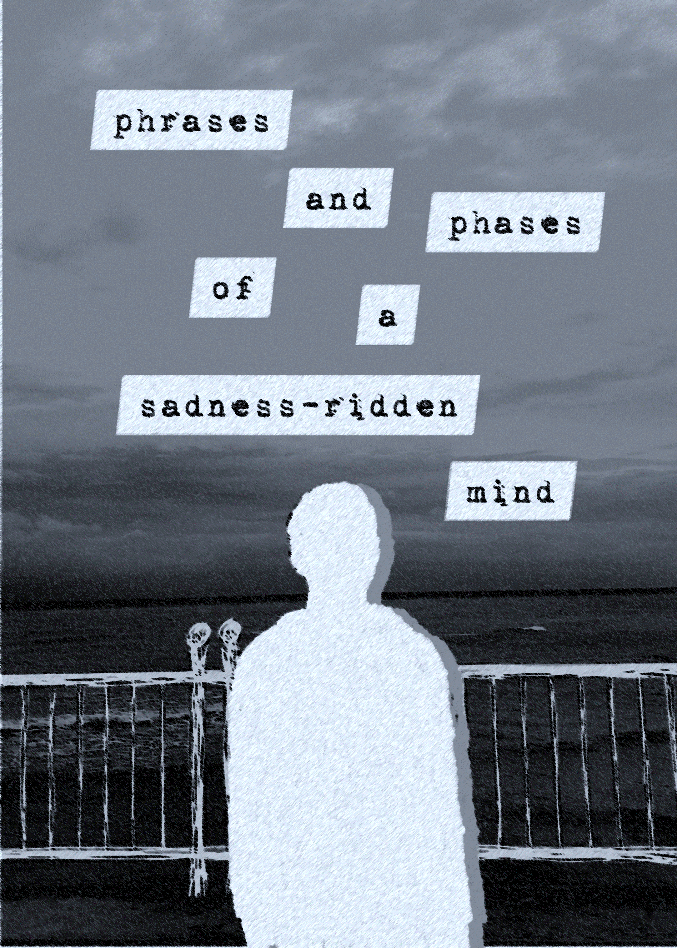 Phrases and Phases of a Sadness-Ridden Mind