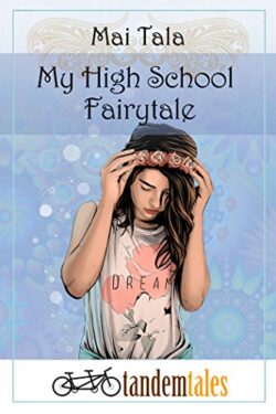 My High School Fairytale