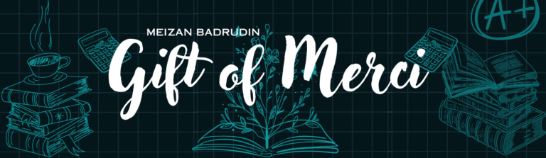 A Look Into Meizan Badrudin’s “Gift Of Merci”