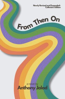 From Then On (Collector's Edition) | Anthony Jalad | Fiction