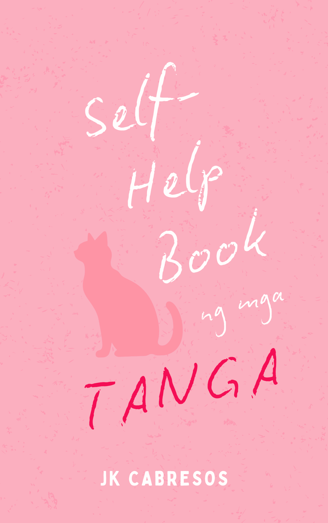 Self-help Book ng mga Tanga | JK Cabresos | Self-help