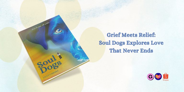 Grief Meets Relief: Soul Dogs Explores Love That Never Ends