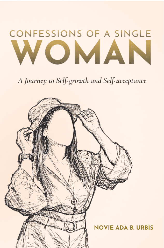 Confessions of a Single Woman: A Journey to Self-growth and Self-acceptance | Novie Ada B. Urbis | Self-help