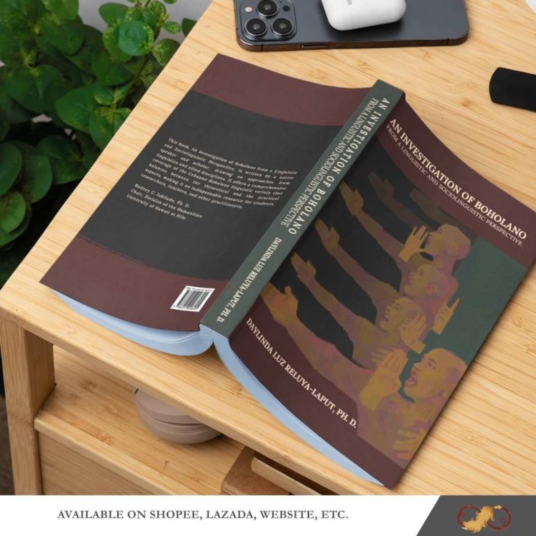MORE THAN A DIALECT: Dr. Reluya-Laput’s An Investigation of Boholano from a Linguistic and Sociolinguistic Perspective