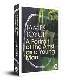 A Portrait of The Artist As A Young Man  - Classics | James Joyce