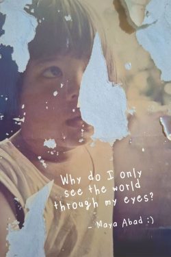 Why Do I Only See The World Through My Eyes? | Maya Abad | Poetry