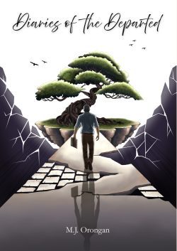 Diaries of the Departed | M.J. Orongan | Prose and Poetry
