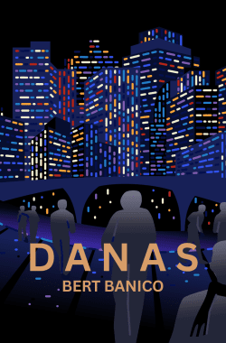 DANAS | BERT BANICO | URBAN FICTION