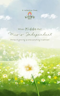 When Kiddo Met Miss Independent | Kiddo | Poetry
