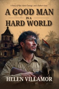 A Good Man in a Hard World | Helen Villamor | Memoir