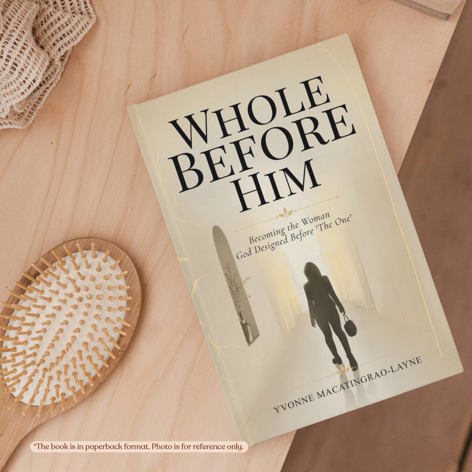 Whole Before Him | Yvonne Macatingrao-Layne | Inspirational Non-Fiction - Image 3