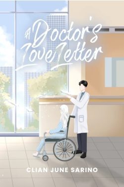 A Doctor's Love Letter | Clian June Sarino | Romance