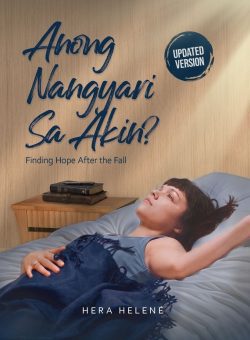 Anong Nangyari Sa Akin?: Finding Hope After The Fall (Updated Version) | Hera Helenè | Inspirational Non-Fiction