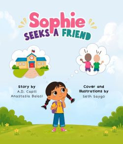 Sophie Seeks A Friend | A.D. Capili & Anastasia Balasi | Smart Kids Book