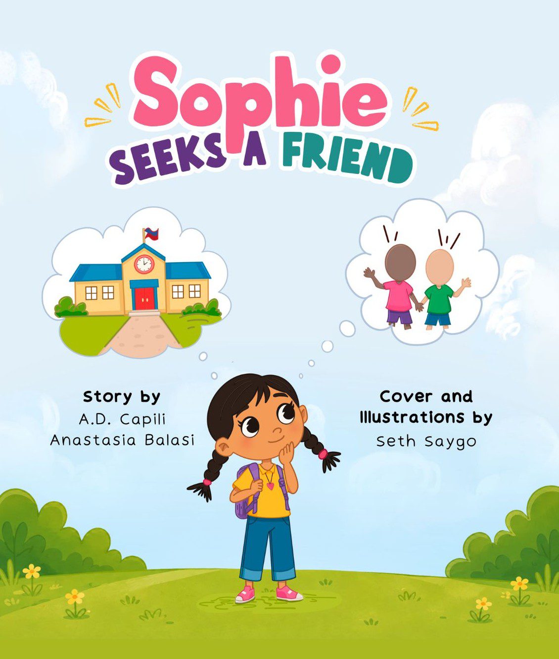 Sophie Seeks A Friend | A.D. Capili & Anastasia Balasi | Smart Kids Book