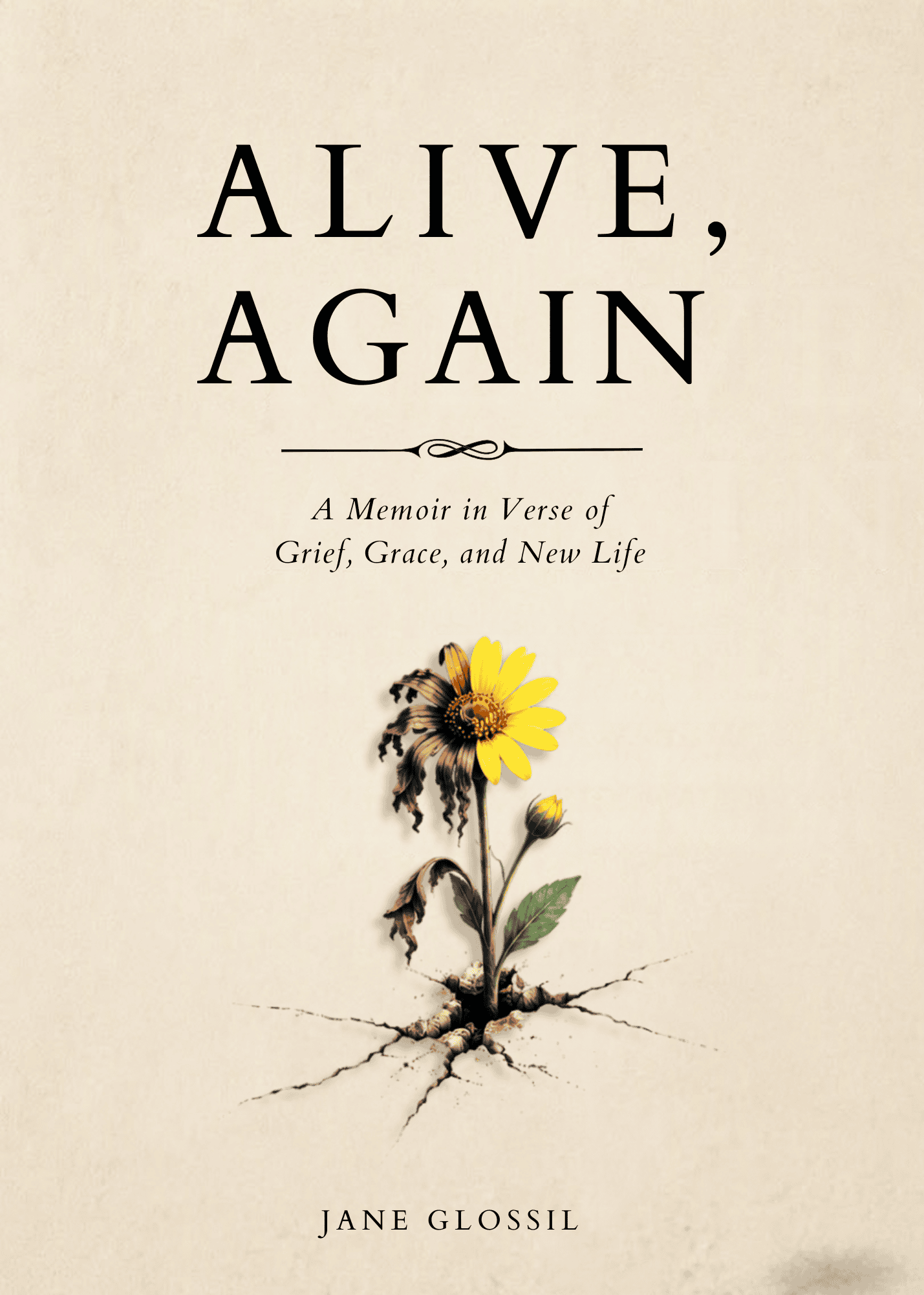 Alive, Again | Jane Glossil | A Memoir in Verse