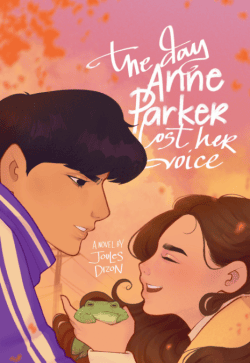 The Day Anne Parker Lost Her Voice | Joules Dizon